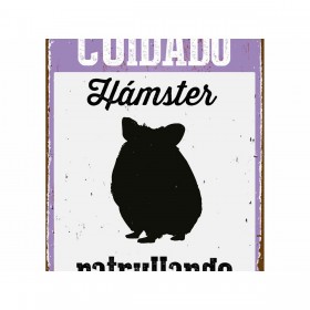 Distintivo Magnet & Steel Cuidado Hámster Patrullando 14,8 x 21 cm
